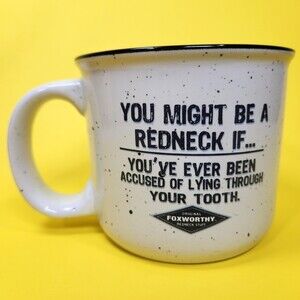 Foxworthy Coffee Mug Might Be a Redneck 12 oz. Graphic Ceramic Cup